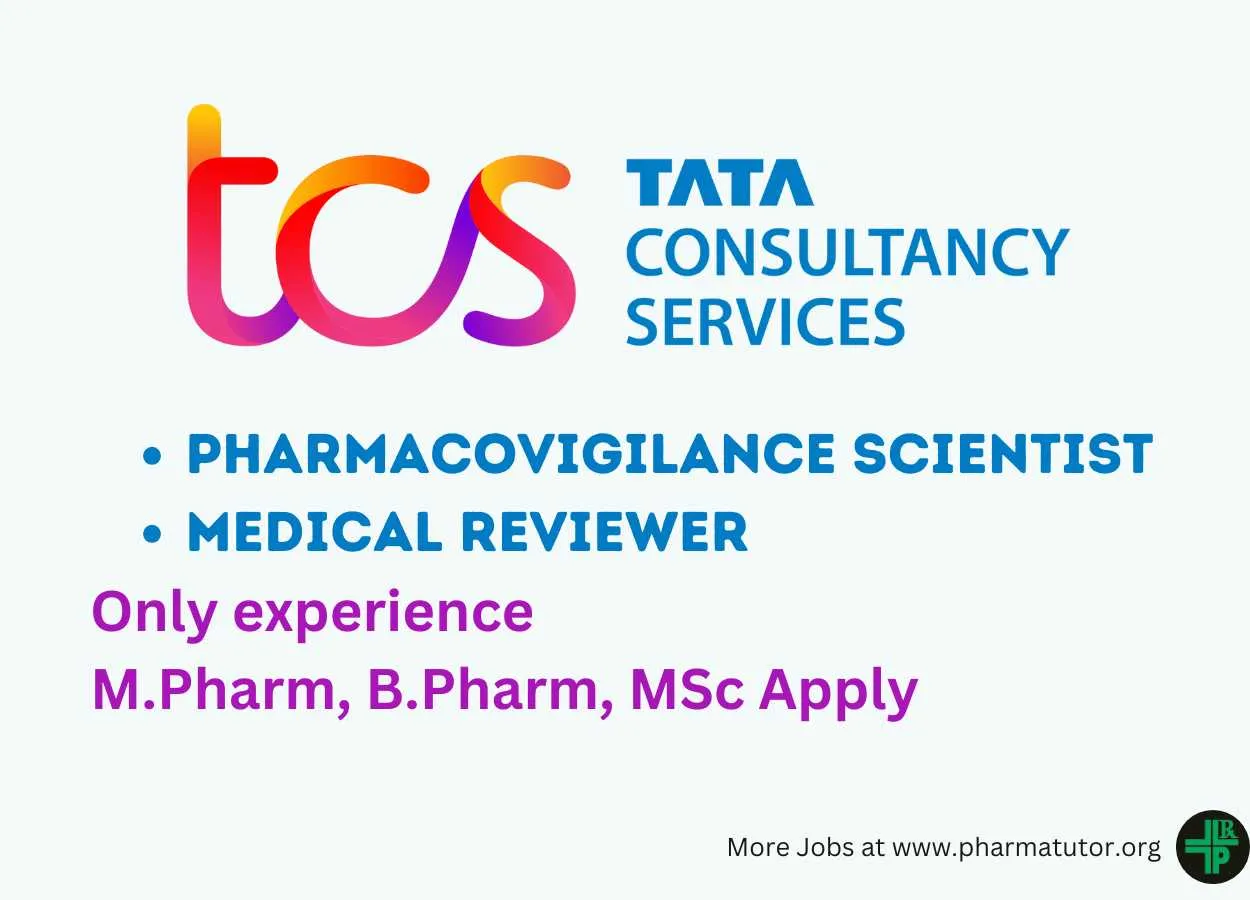 TCS is hiring Pharmacovigilance Scientist, Medical Reviewer