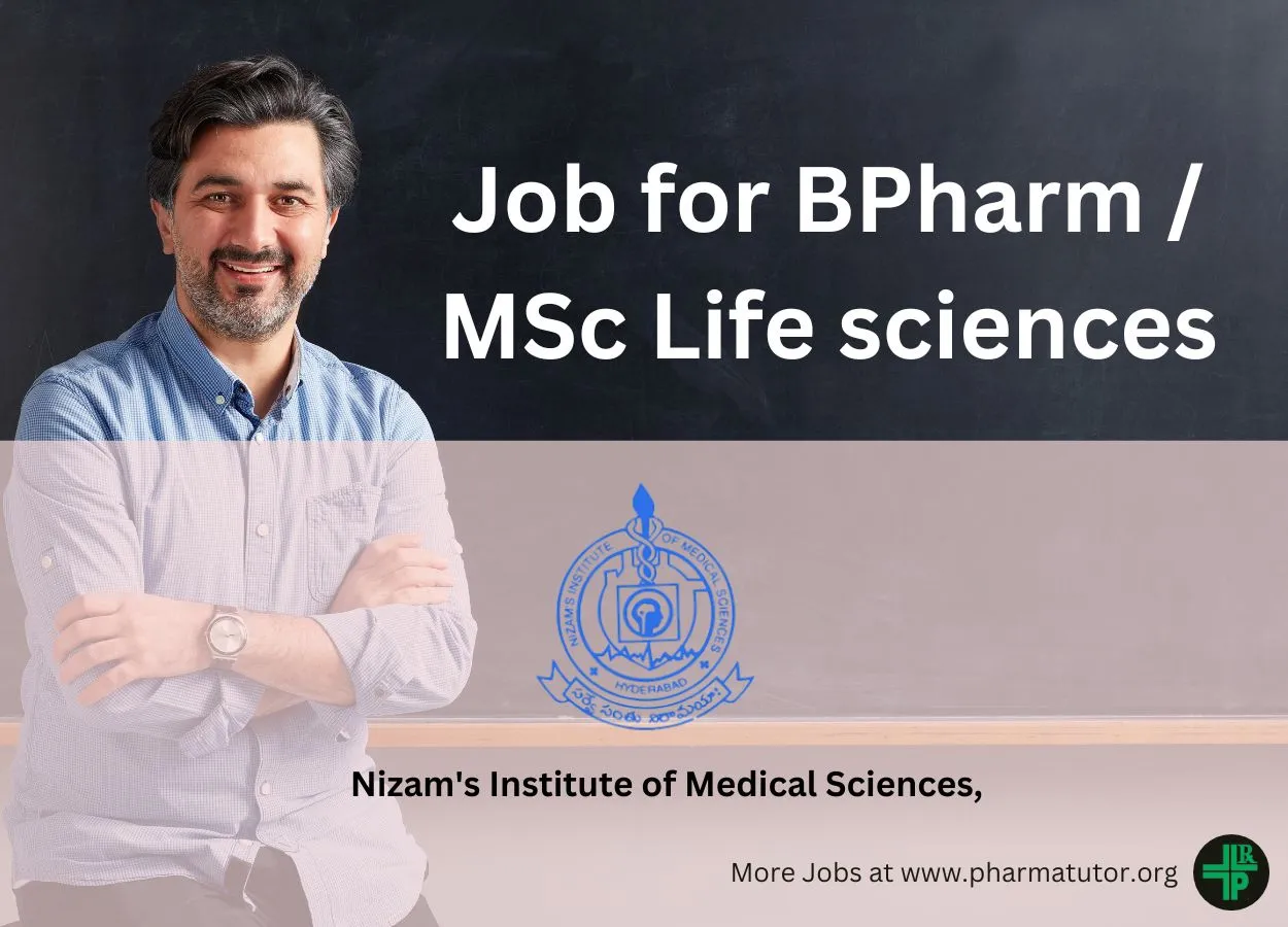 Vacancy for B.Pharm, MSc in Life Sciences as Clinical Research Co-Ordinator at Nizam's Institute of Medical Sciences