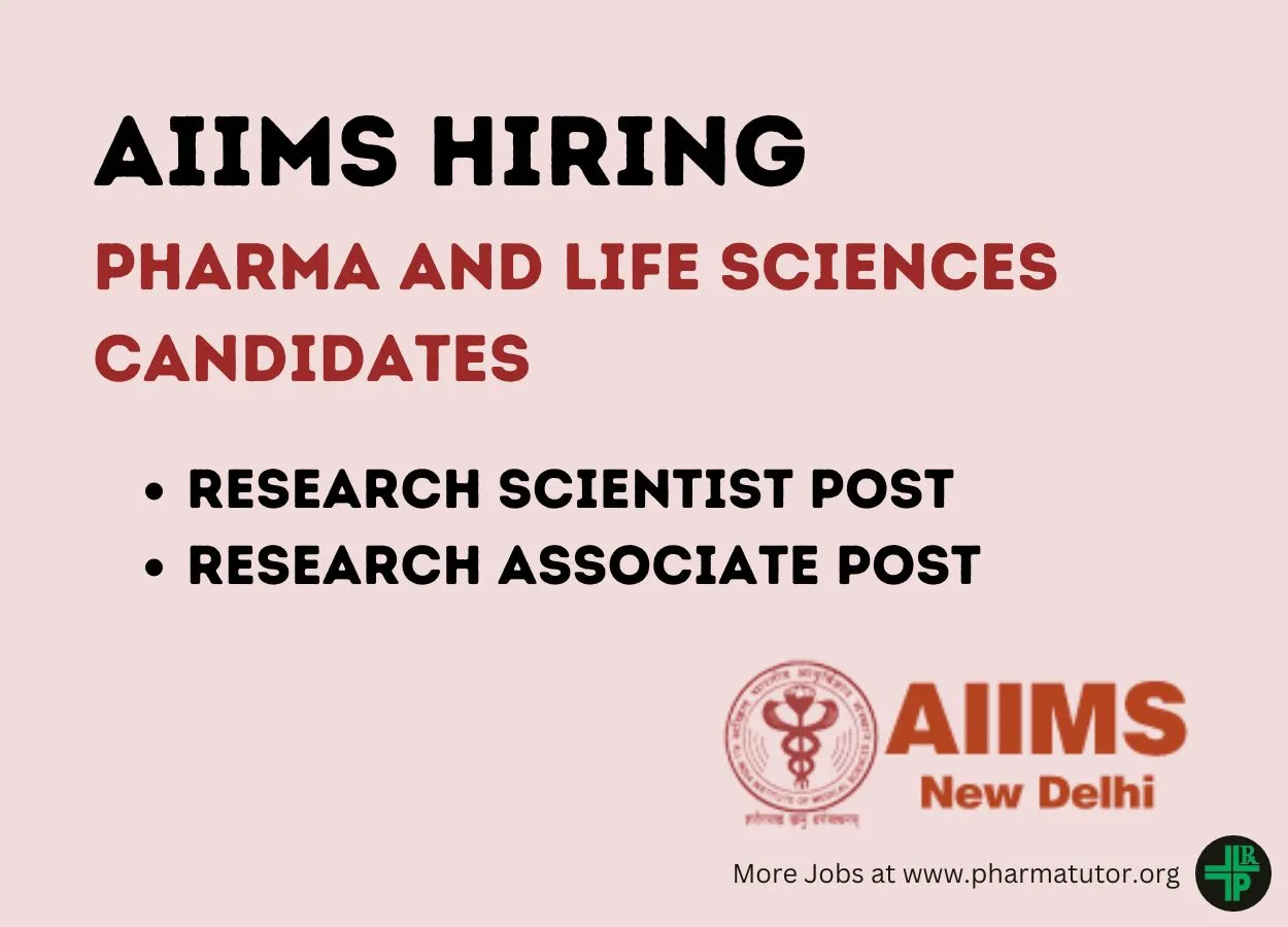 AIIMS Hiring Pharma and Life Sciences candidates