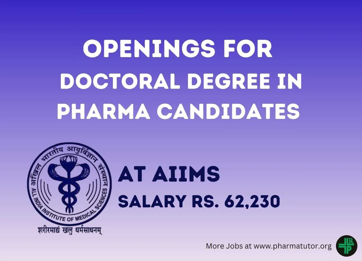 AIIMS looking for Doctoral Degree in Pharma candidates