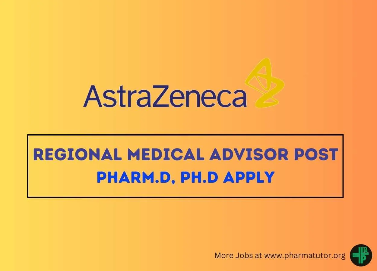 AstraZeneca Require Regional Medical Advisor