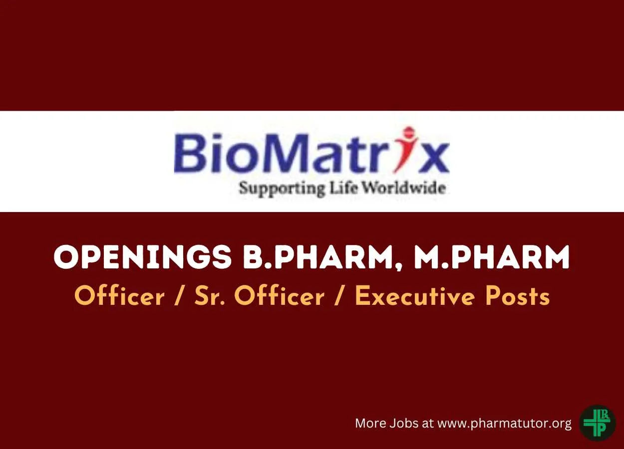 BioMatrix Healthcare Openings B.Pharm, M.Pharm