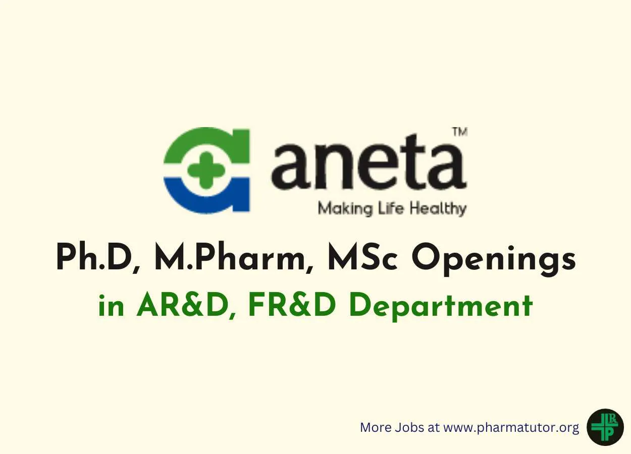 Opening at Aneta Research Centre for Ph.D, M.Pharm, MSc candidates in AR&D, FR&D