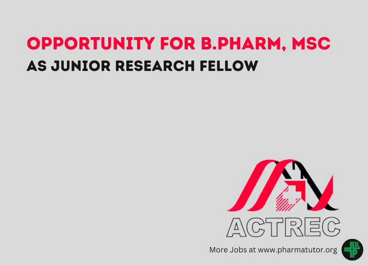 Opportunity for B.Pharm, MSc as Junior Research Fellow at ACTREC