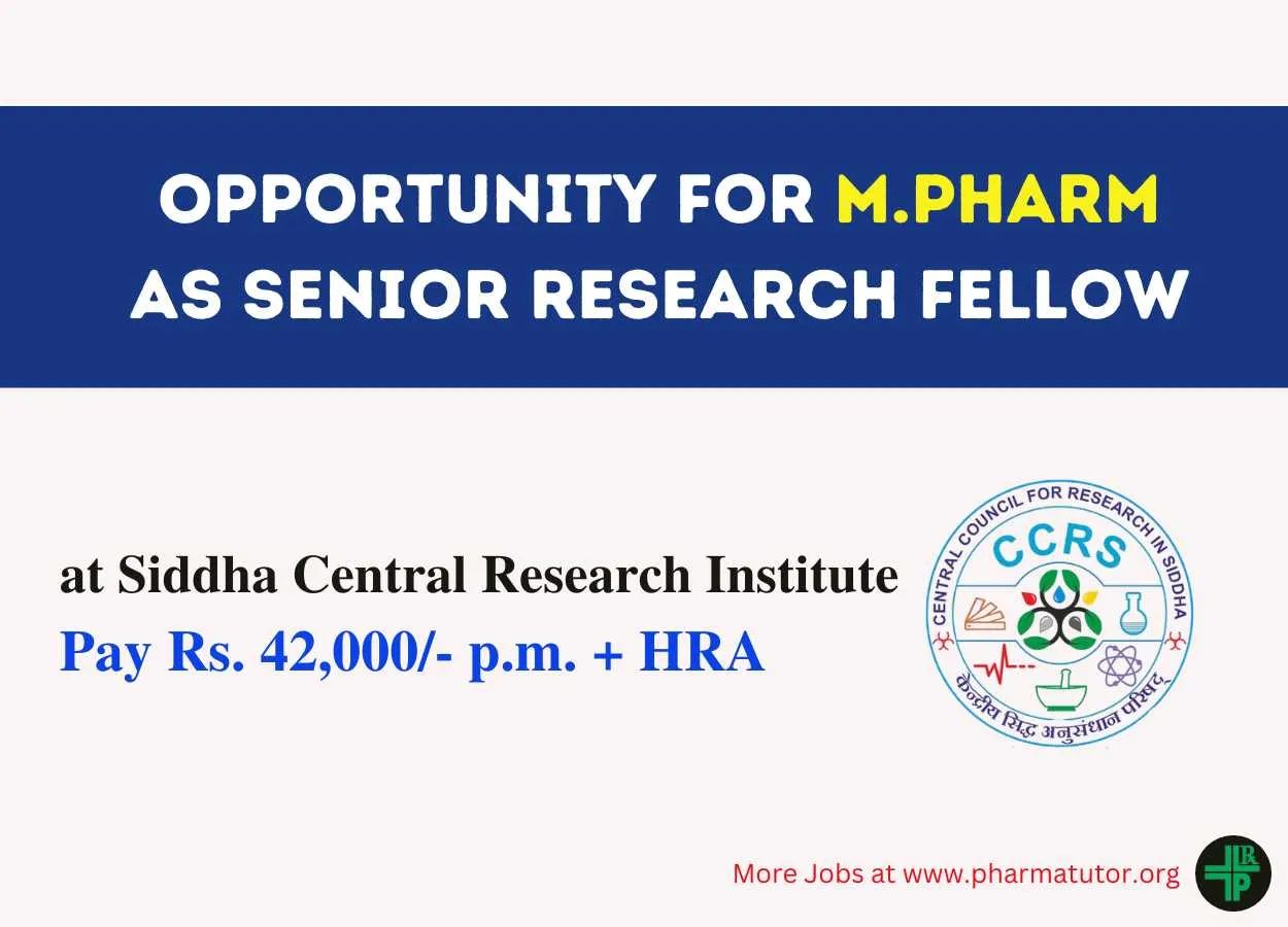 Opportunity for M.Pharm as Senior Research Fellow at Siddha Central Research Institute