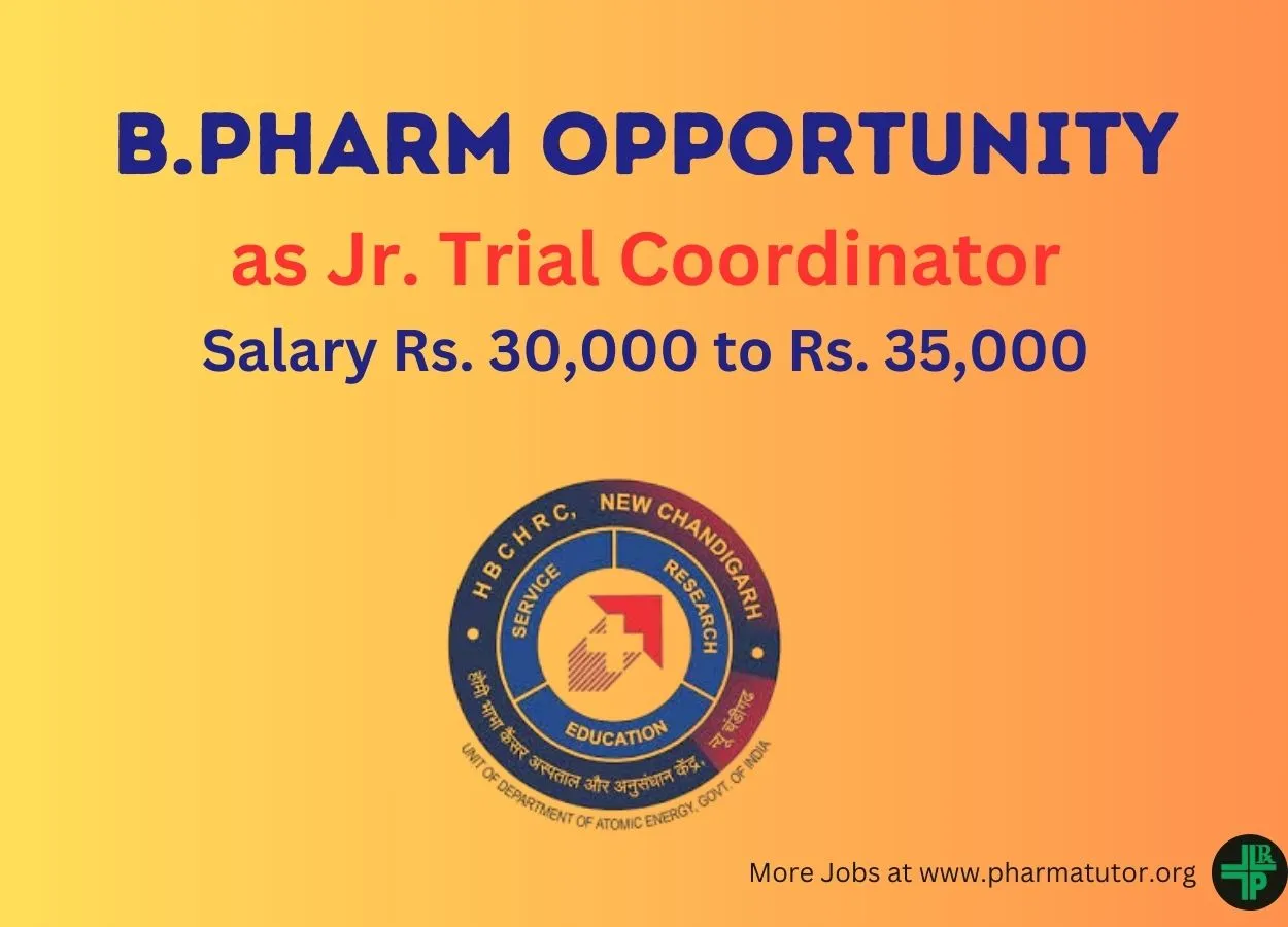 Opportunity for Pharmacy Graduates as Jr. Trial Coordinator at Homi Bhabha Cancer Hospital & Research Centre
