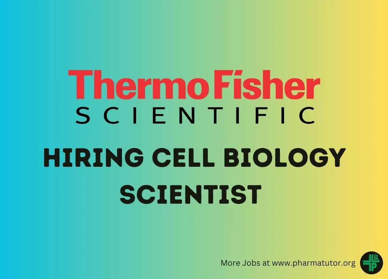 Thermo Fisher Scientific Hiring Cell Biology Scientist 