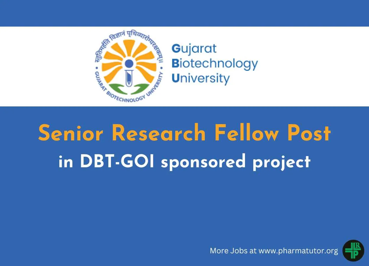 Vacancy for Senior Research Fellow in DBT-GOI sponsored project at Gujarat Biotechnology University