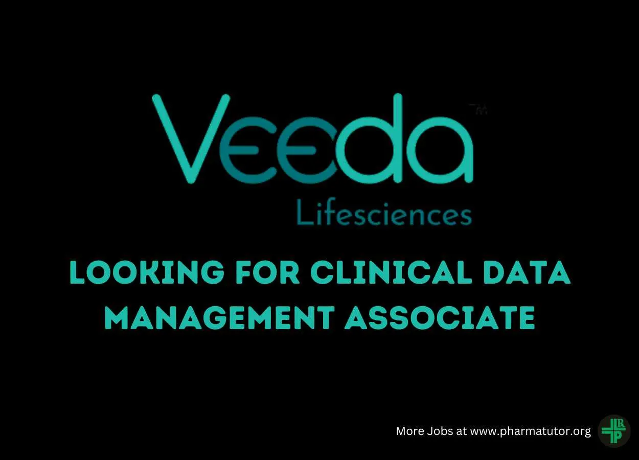 Veeda Lifesciences looking for Clinical Data Management Associate