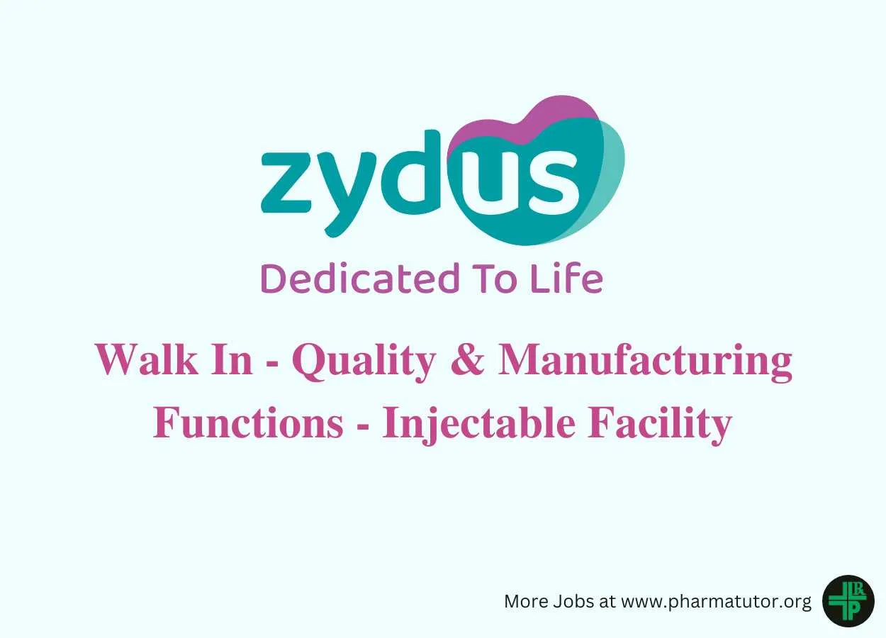 Walk in for Quality & Manufacturing Functions at Zydus Lifesciences Ltd