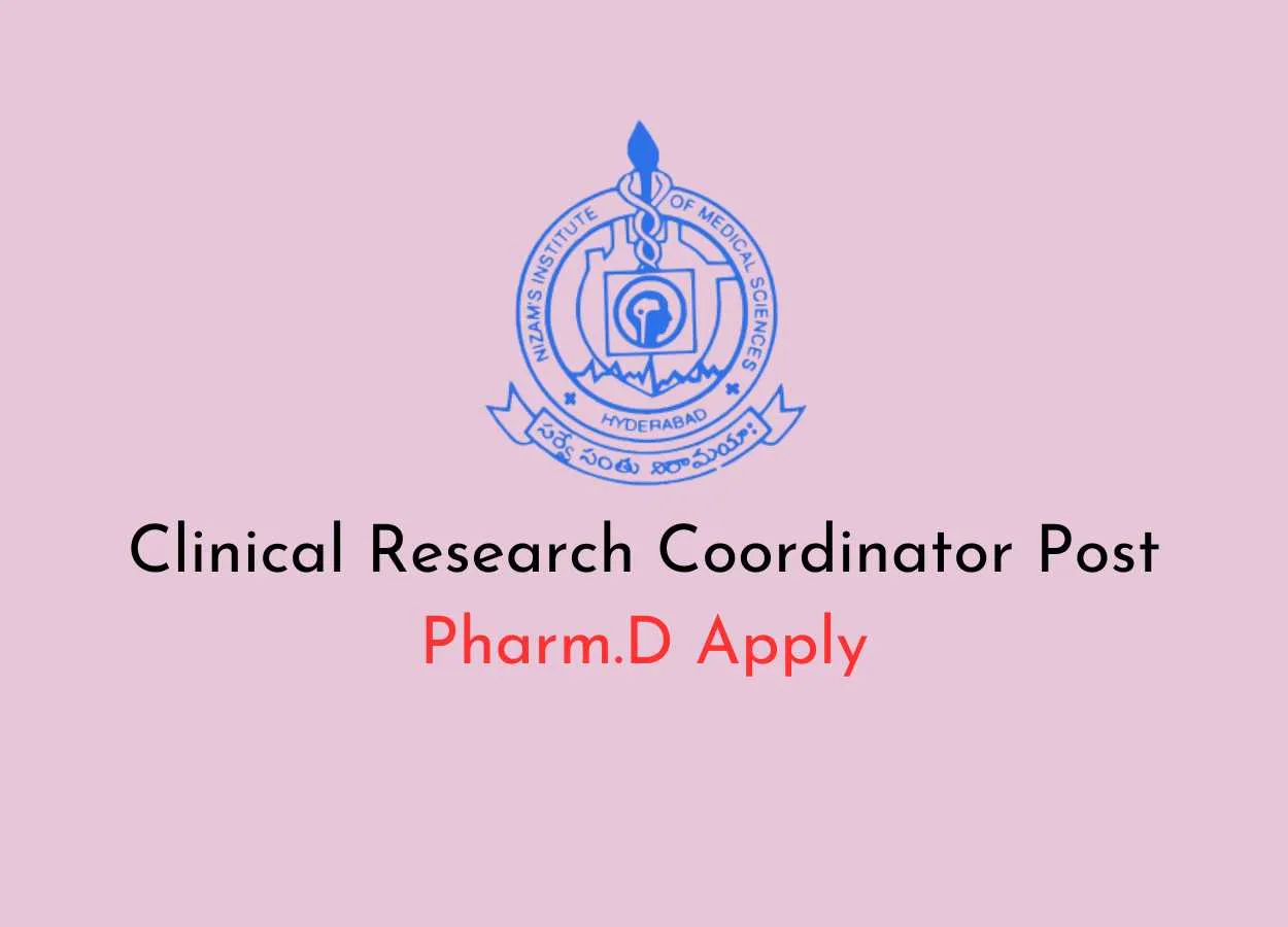 Career for Pharm.D as Clinical Research Coordinator at Nizams Institute of Medical Sciences