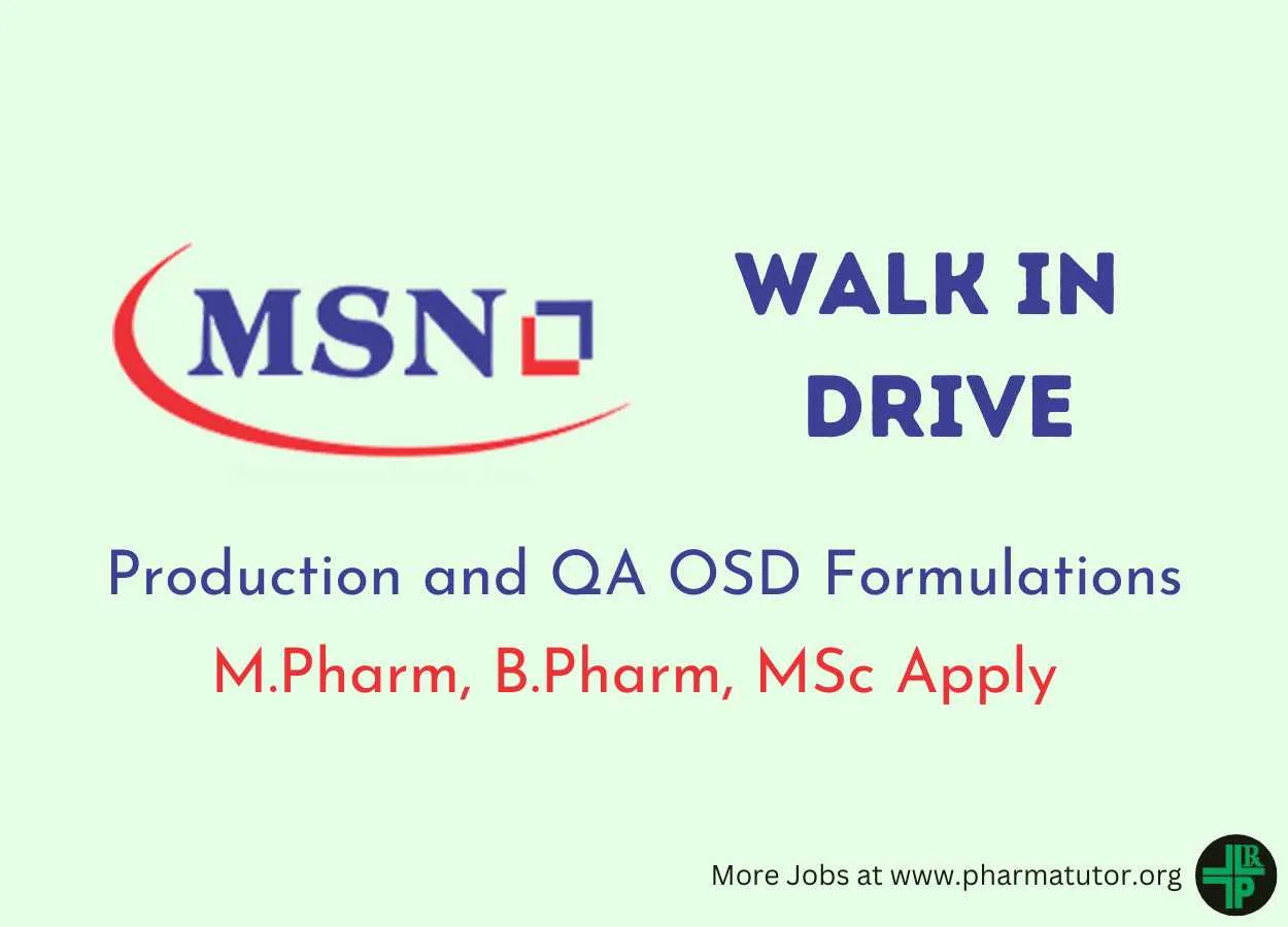 MSN Laboratories Walk in Drive for M.Pharm, B.Pharm, MSc in Production and QA OSD Formulations 