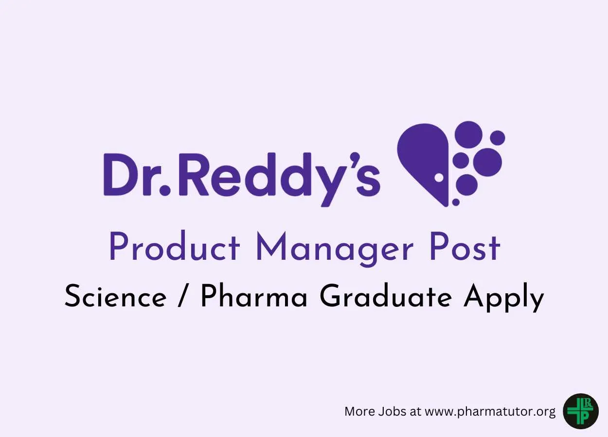 Work as Product Manager at Dr. Reddy's Laboratories