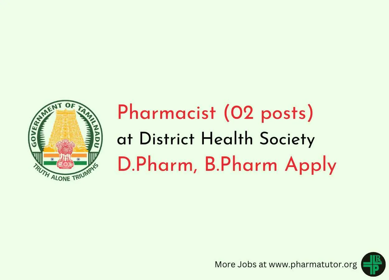 Applications are invited for Pharmacist at District Health Society, Krishnagiri