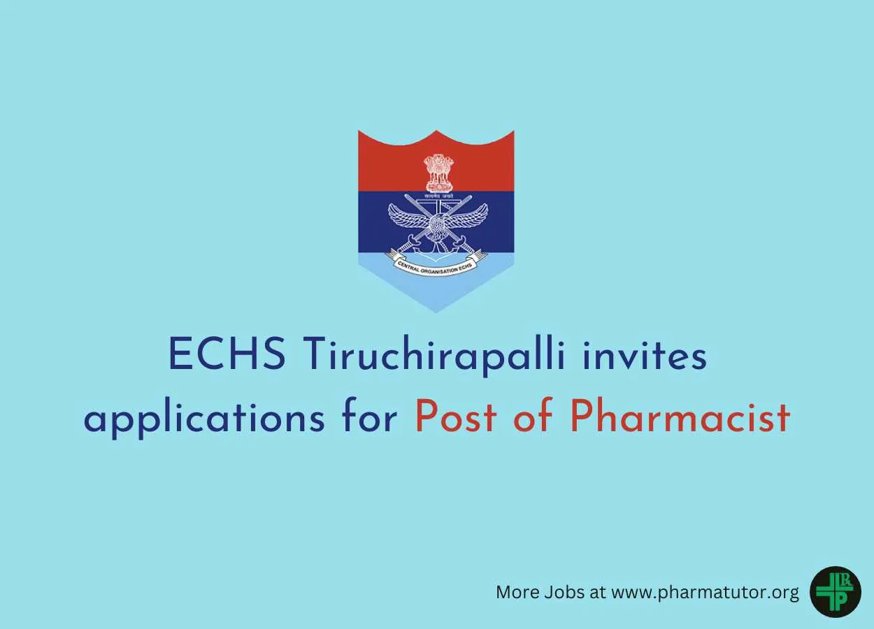 ECHS Tiruchirapalli invites applications for Post of Pharmacist