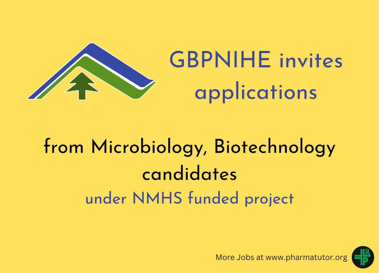 GBPNIHE invites applications from Microbiology, Biotechnology candidates