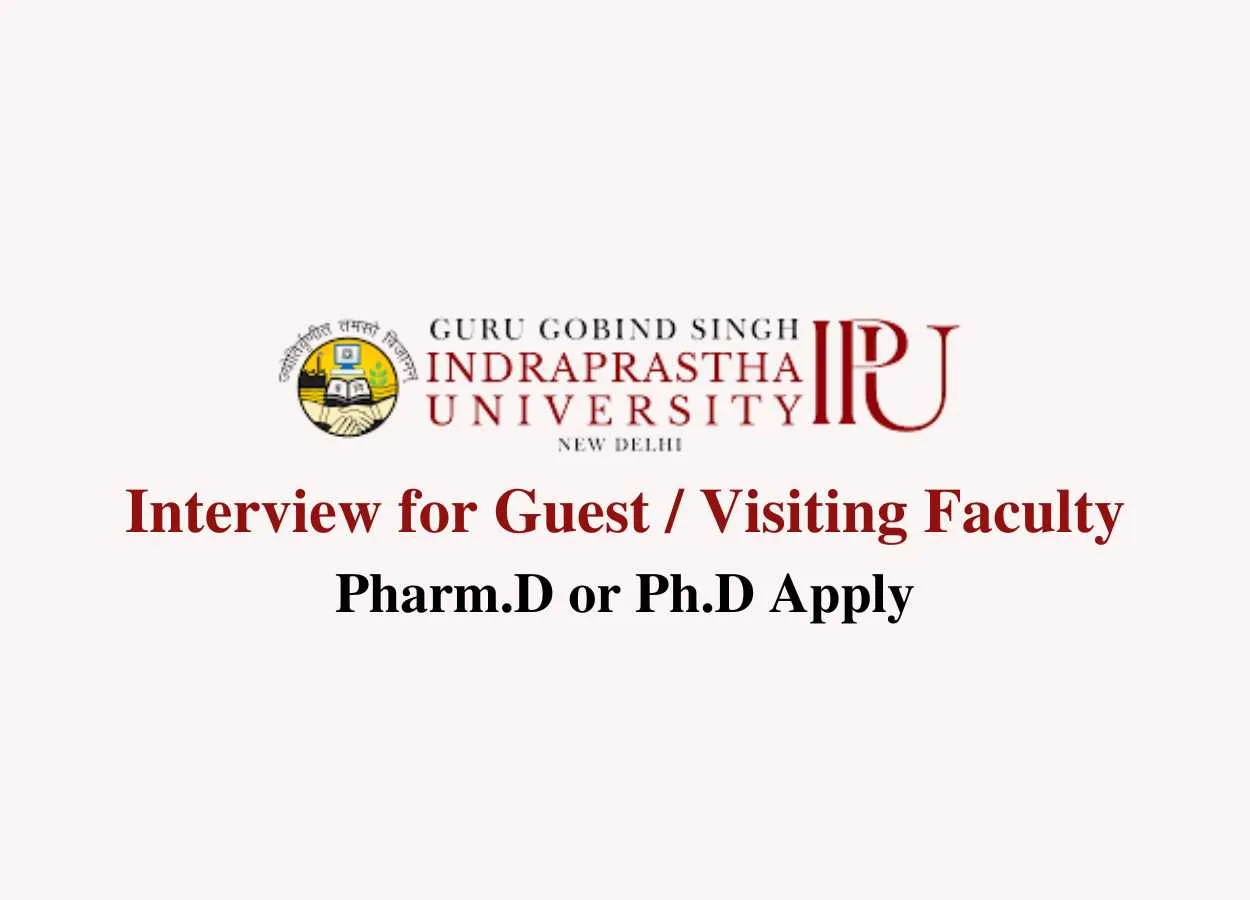 Interview for Guest / Visiting Faculty at Guru Gobind Singh Indraprastha University