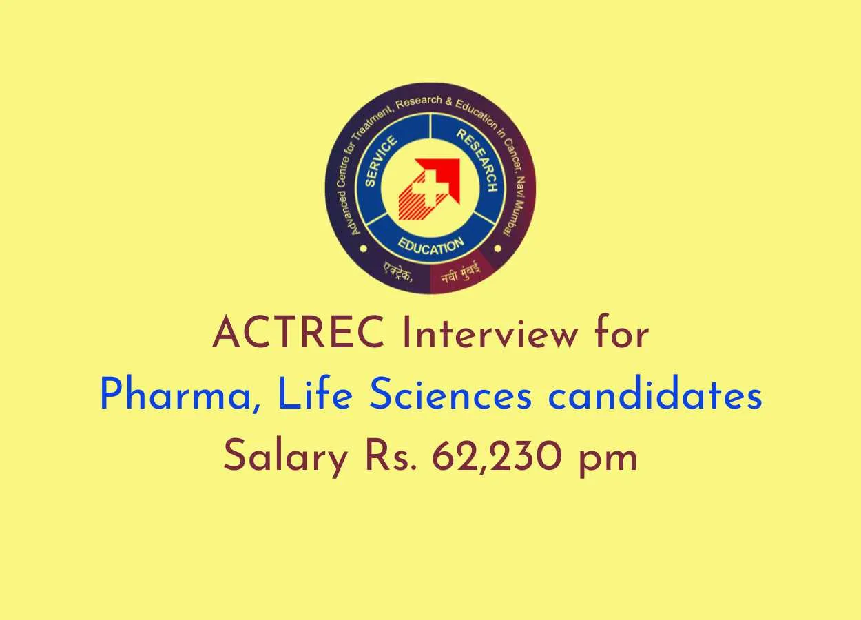 Interview for Pharma, Life Sciences candidates at ACTREC