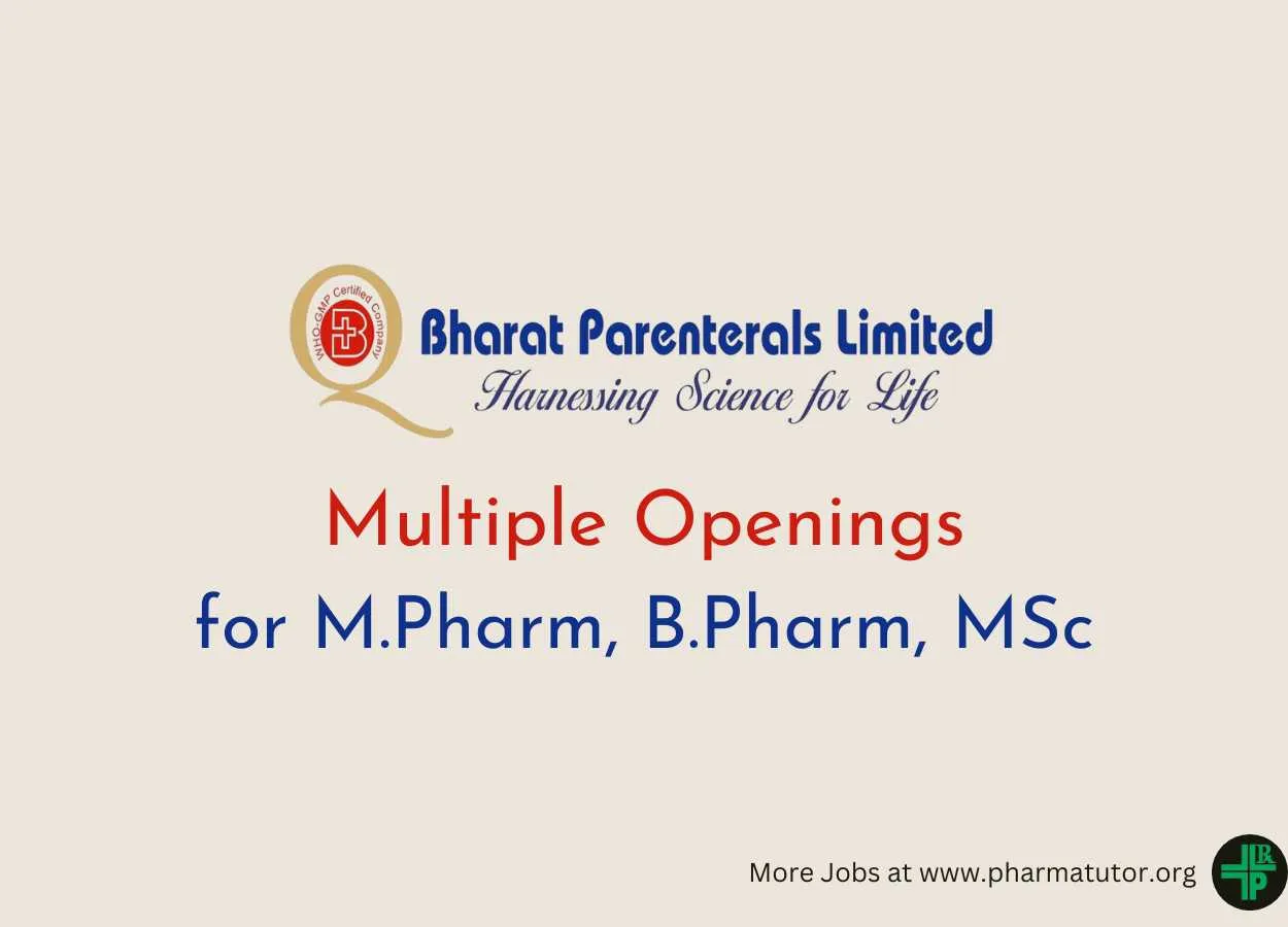 Multiple Openings for M.Pharm, B.Pharm, MSc at Bharat Parenterals Ltd
