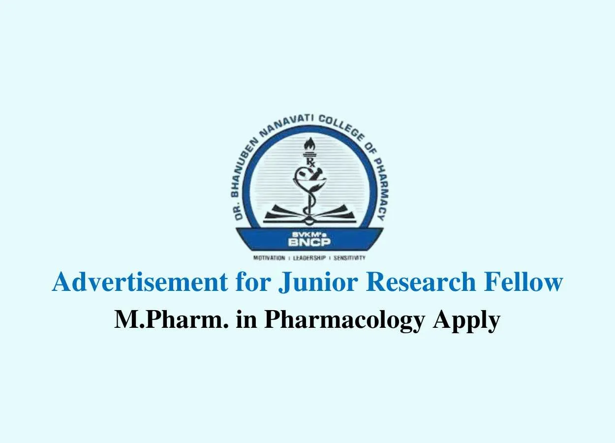 Advertisement for Junior Research Fellow at SVKM’s Dr. Bhanuben Nanavati College of Pharmacy