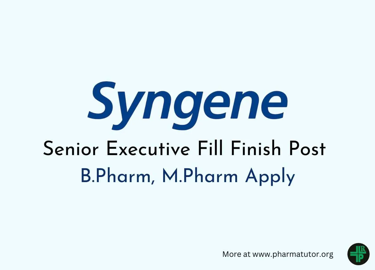 Apply Online for Senior Executive Fill Finish at Syngene