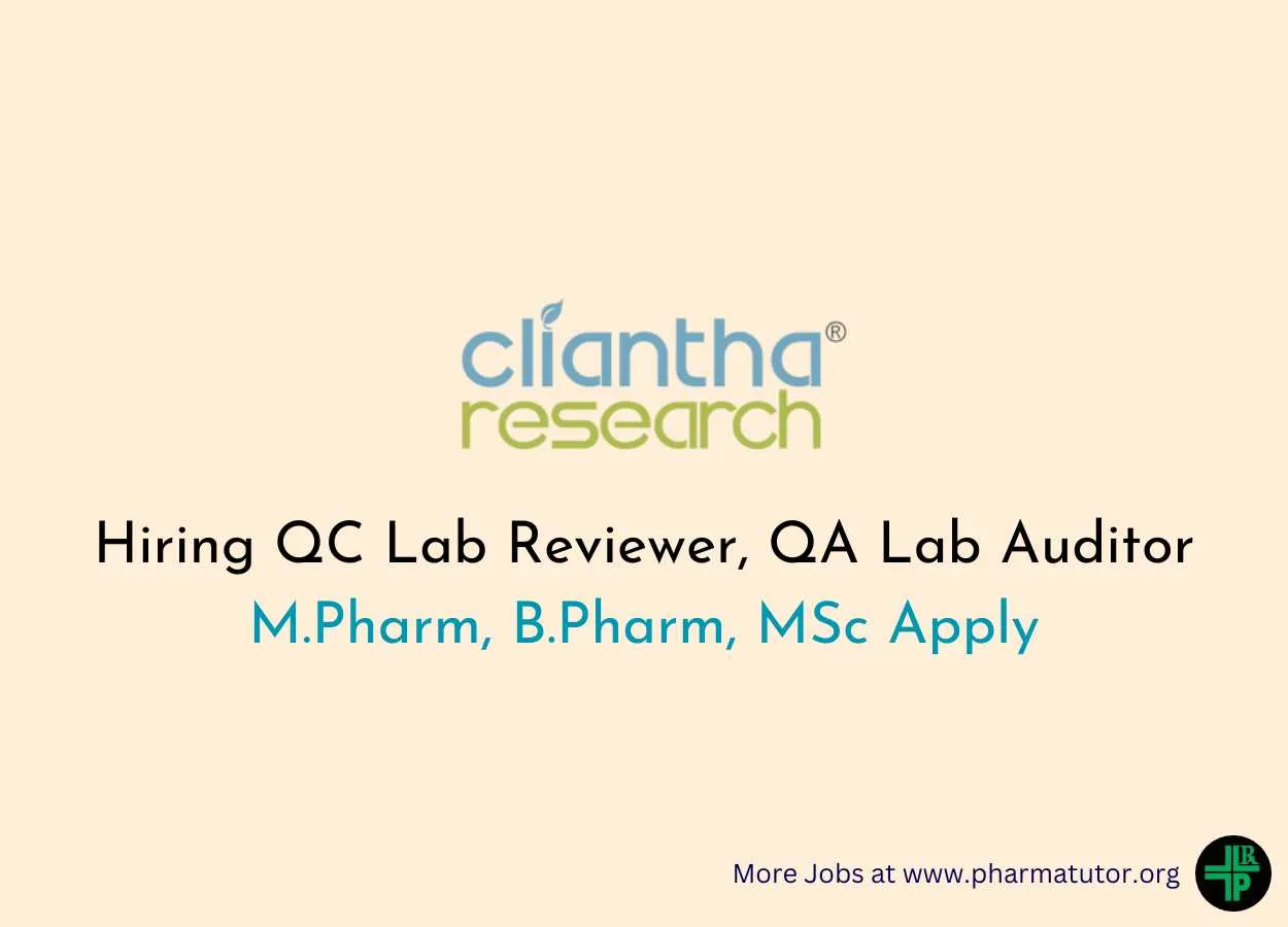 Cliantha Research Hiring QC Lab Reviewer, QA Lab Auditor