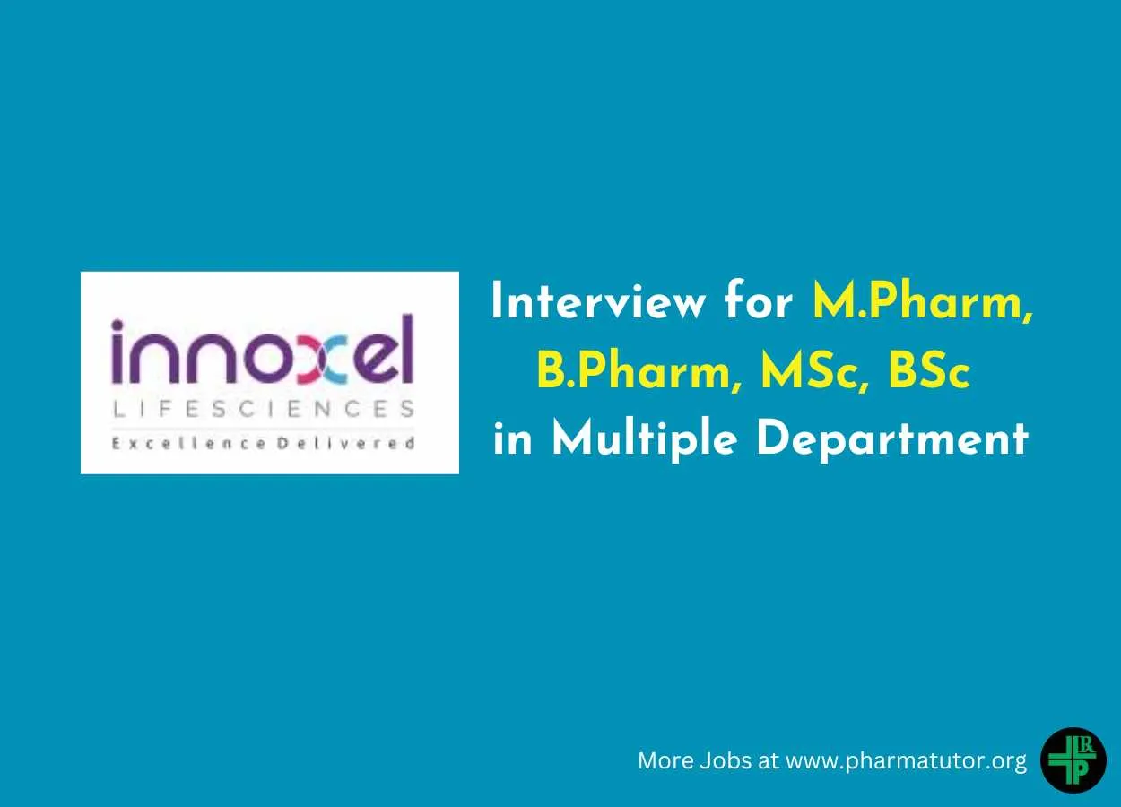 Innoxel Lifesciences Walk in Drive for M.Pharm, B.Pharm, MSc, BSc in Multiple Department