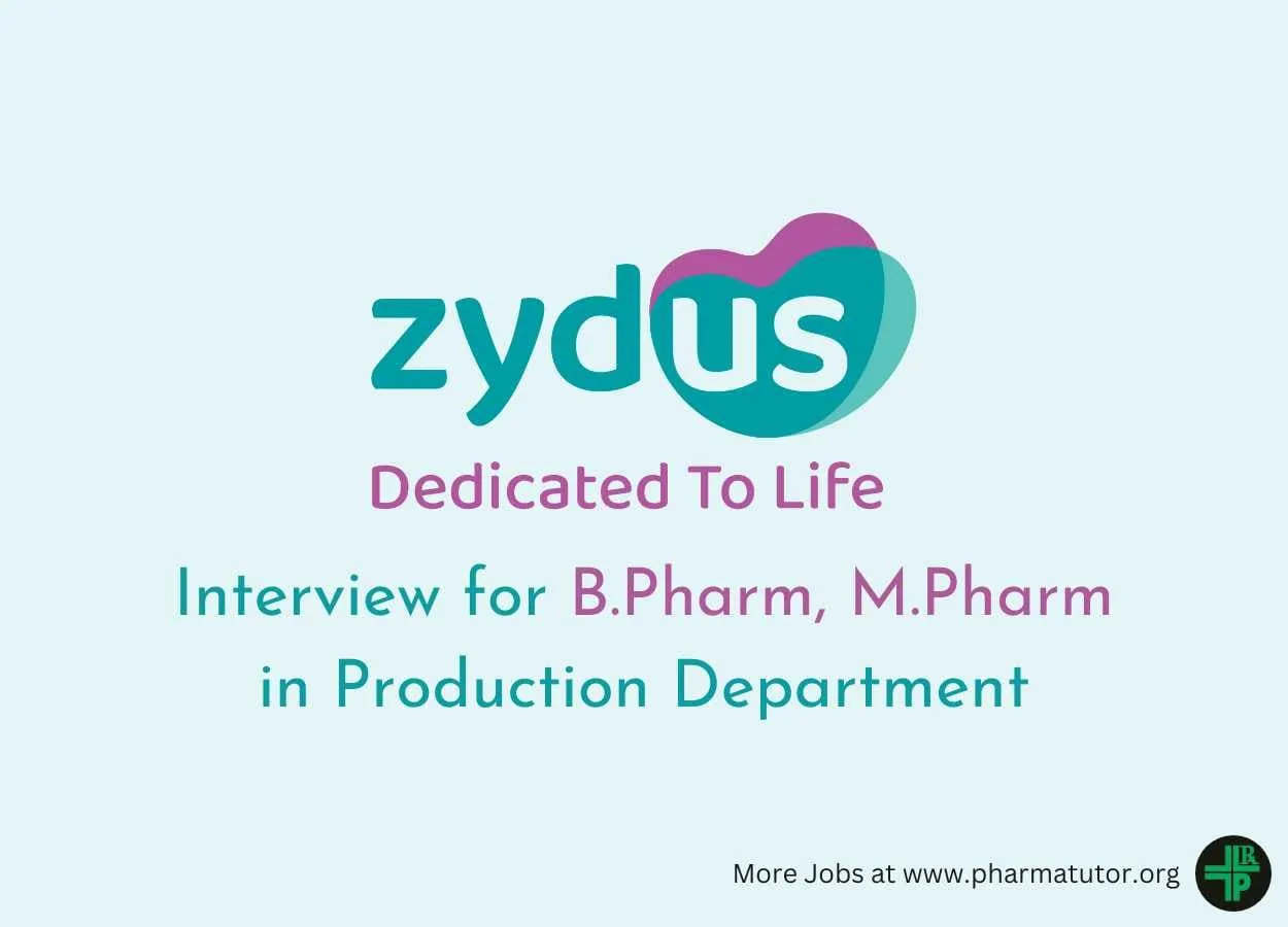 Interview for B.Pharm, M.Pharm in Production at Zydus Lifesciences