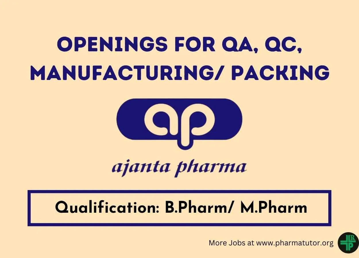 Opening for Manufacturing/Packing, QA, QC at Ajanta Pharma