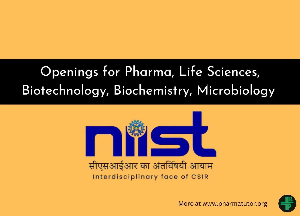 Openings for Pharma, Life Sciences, Biotechnology, Biochemistry, Microbiology candidate at NIIST