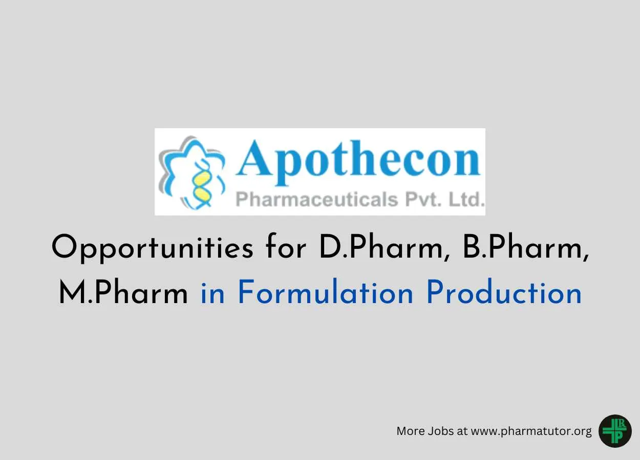 Opportunities for D.Pharm, B.Pharm, M.Pharm in Formulation Production at Apothecon Pharma
