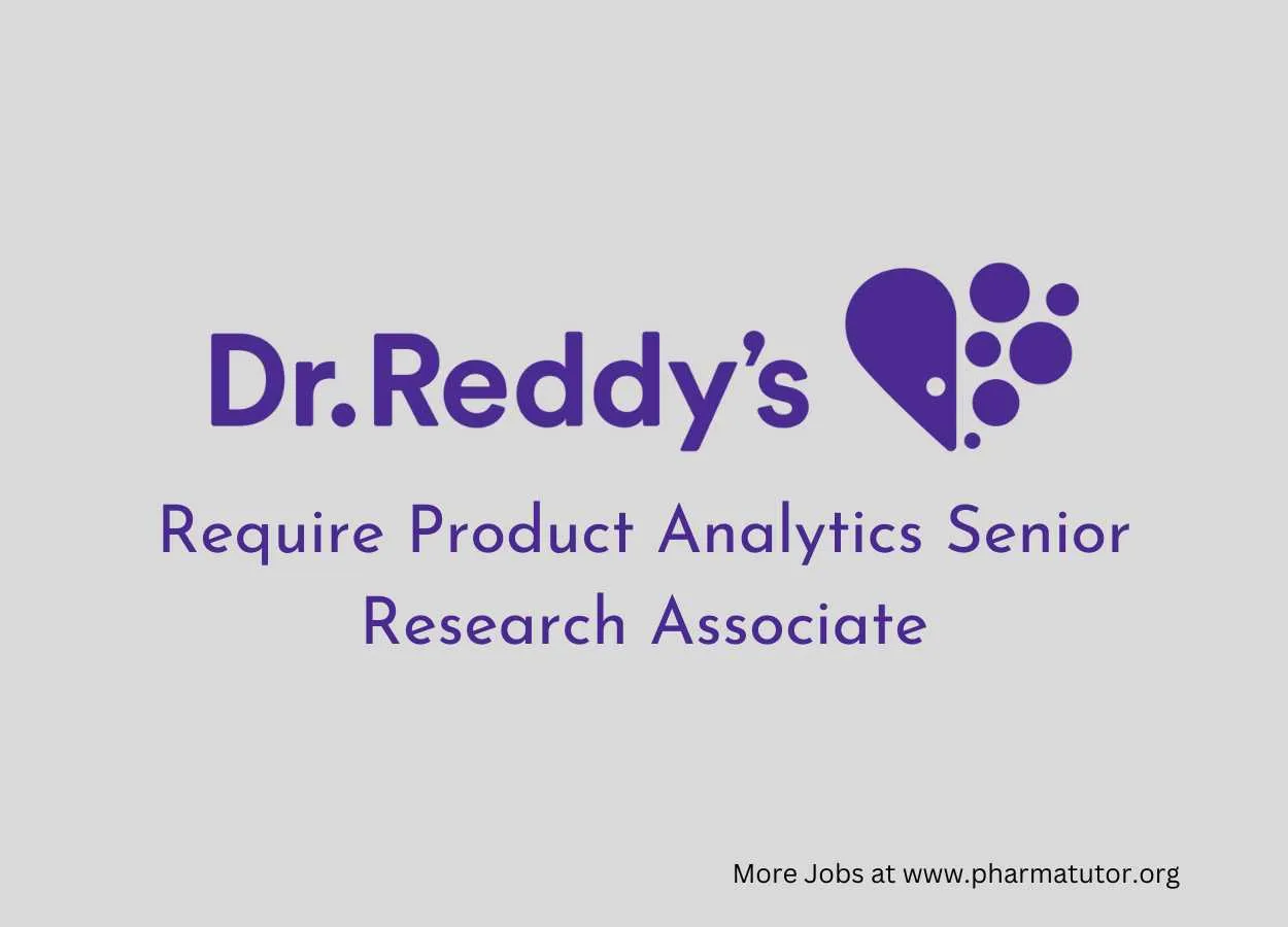 Require Product Analytics Senior Research Associate at Dr. Reddy’s Lab