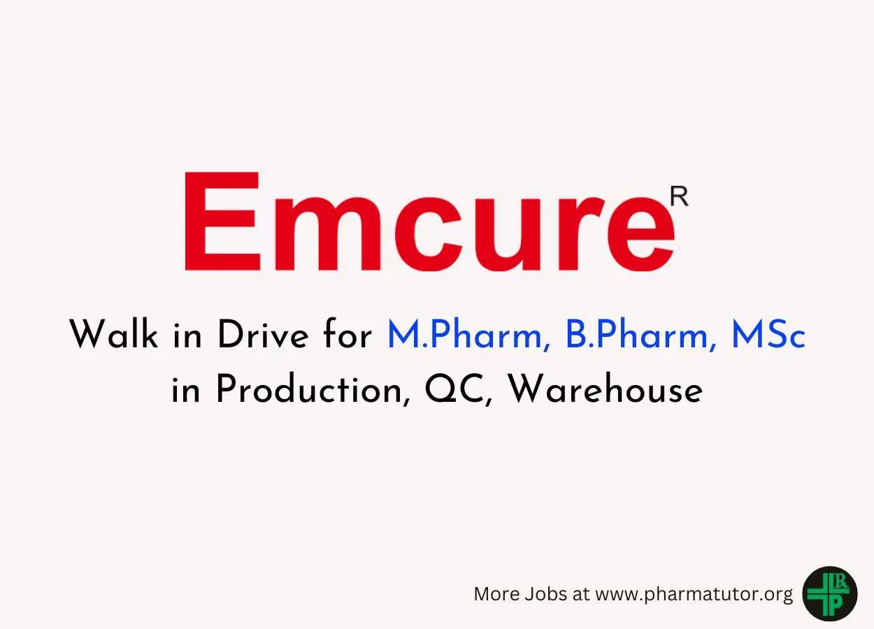 Walk in Drive for M.Pharm, B.Pharm, MSc in Production, QC, Warehouse at Emcure