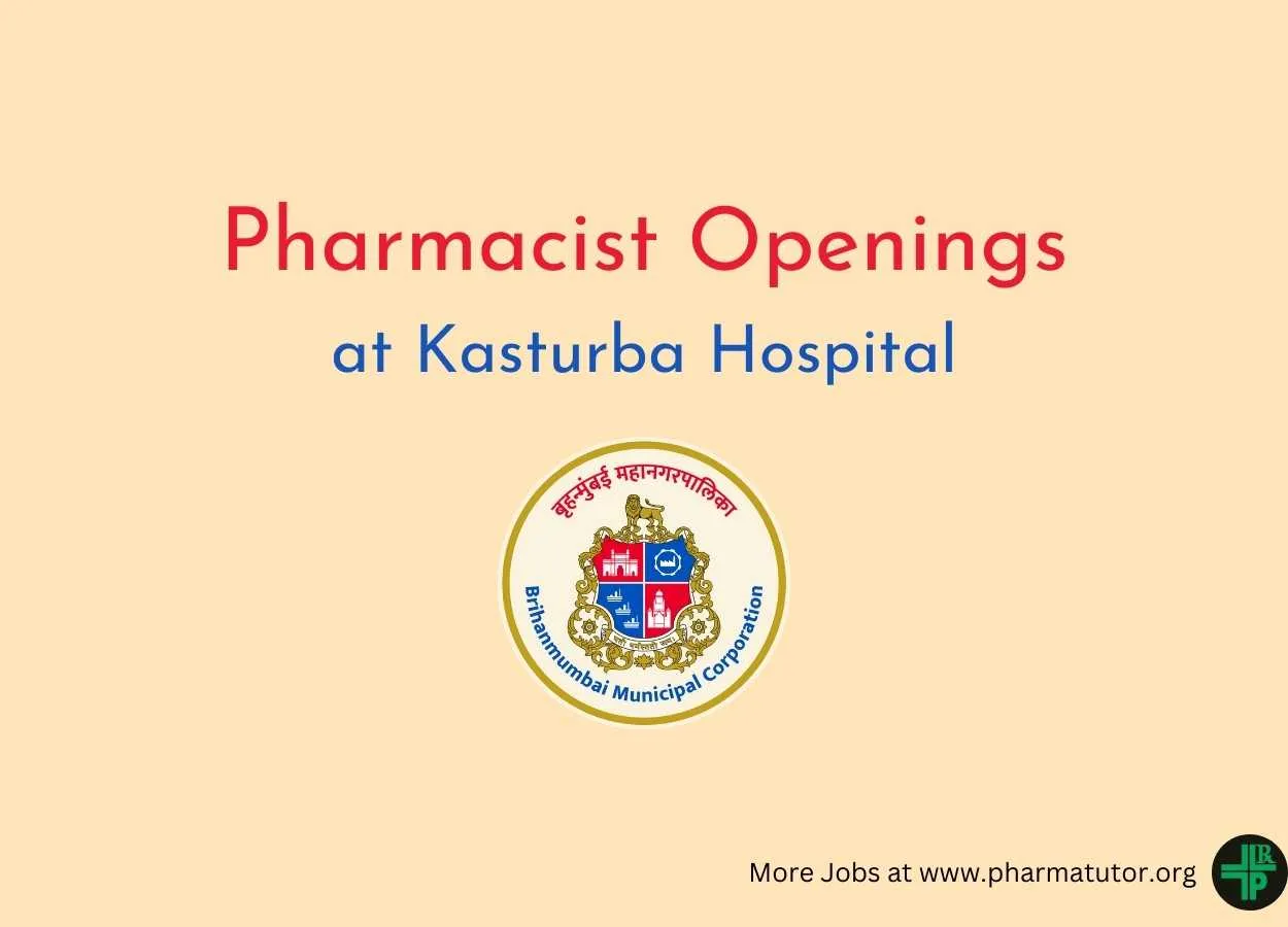 Applications are invited for Pharmacist at Kasturba Hospital