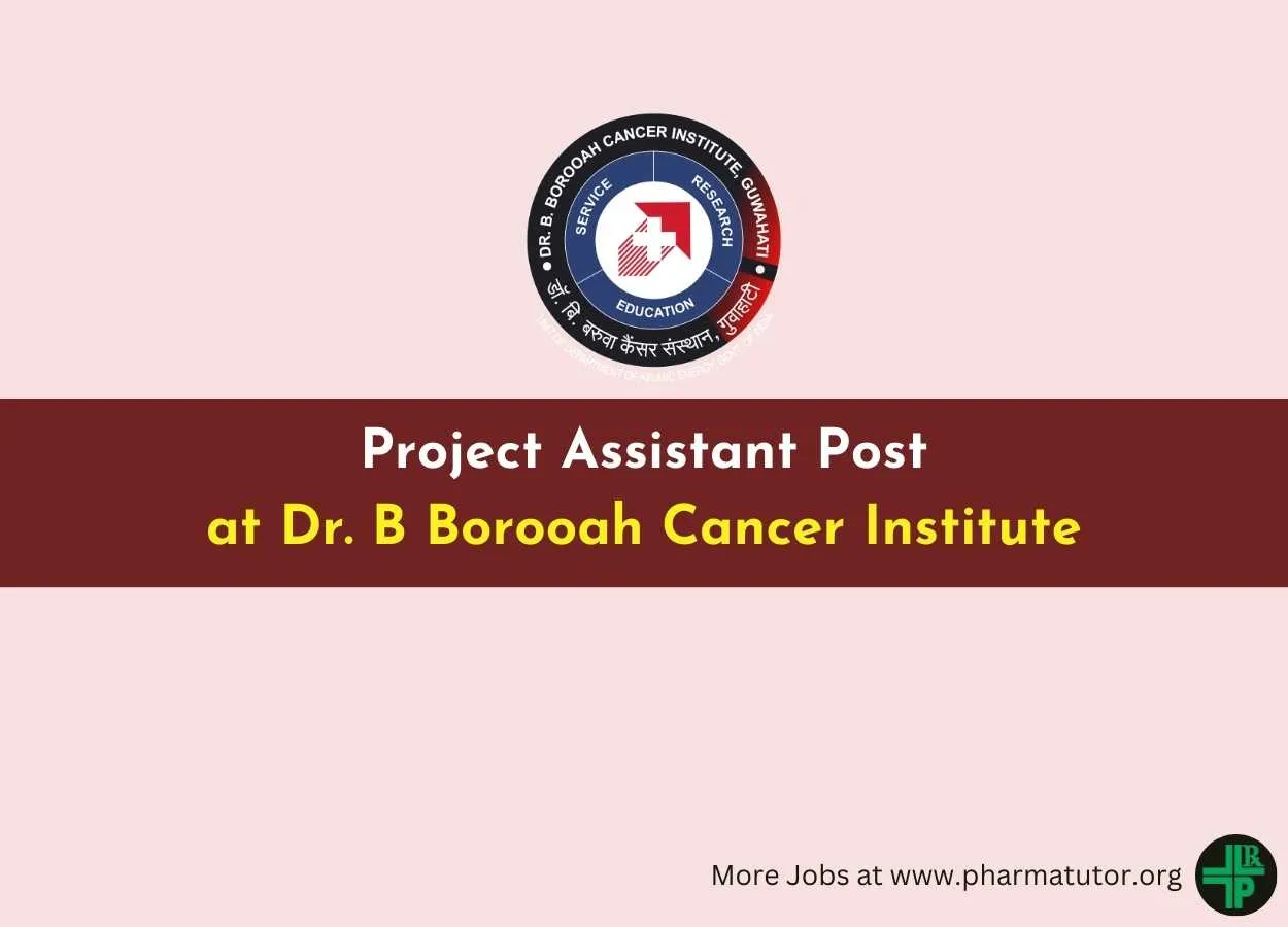 Applications are invited for Project Assistant at Dr. B Borooah Cancer Institute