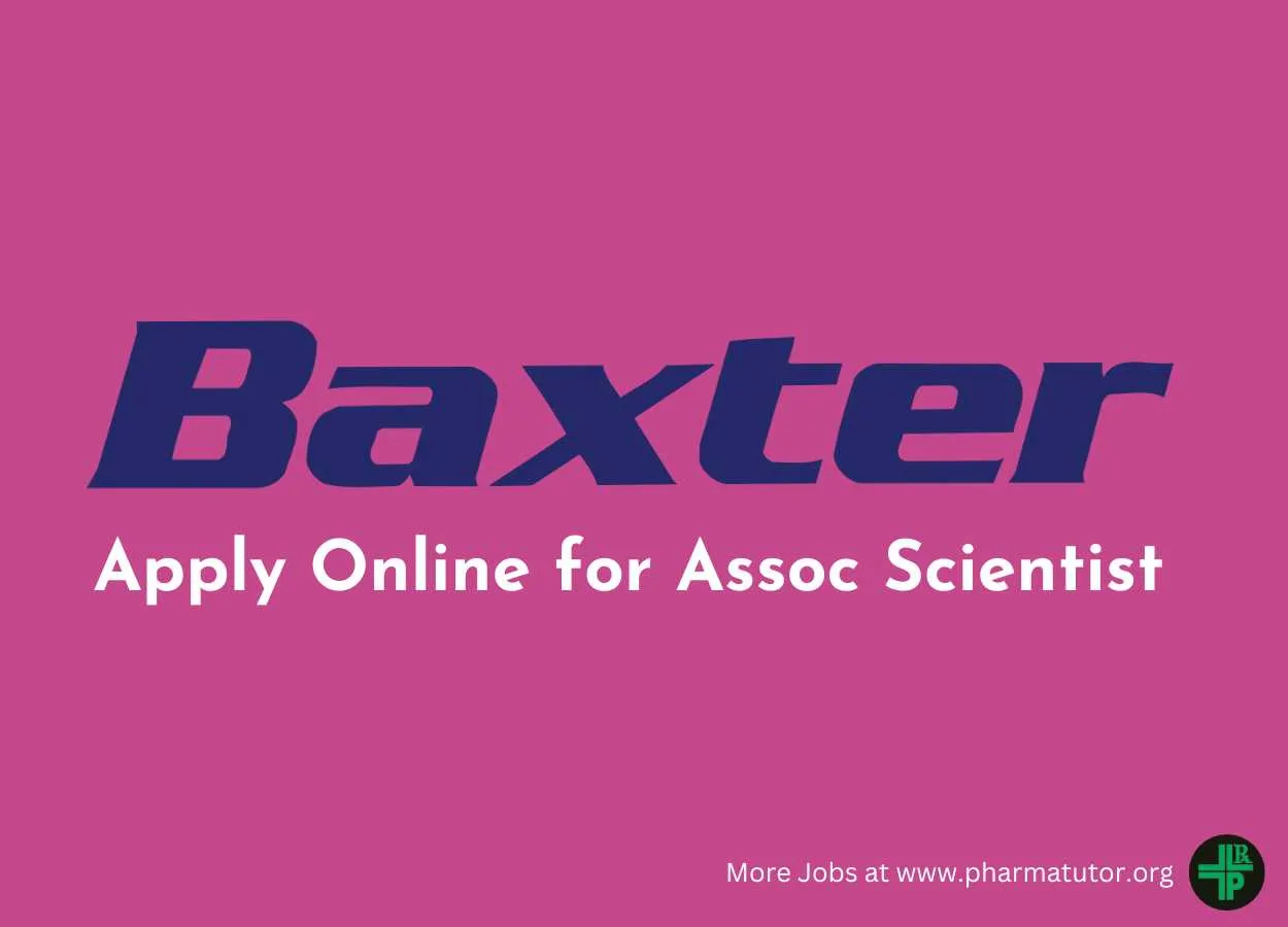 Apply Online for Assoc Scientist at Baxter