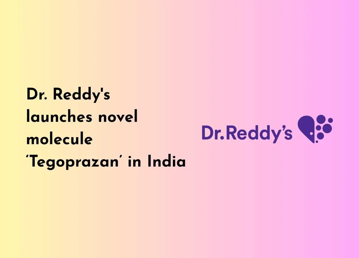 Dr. Reddys launches novel molecule Tegoprazan in India