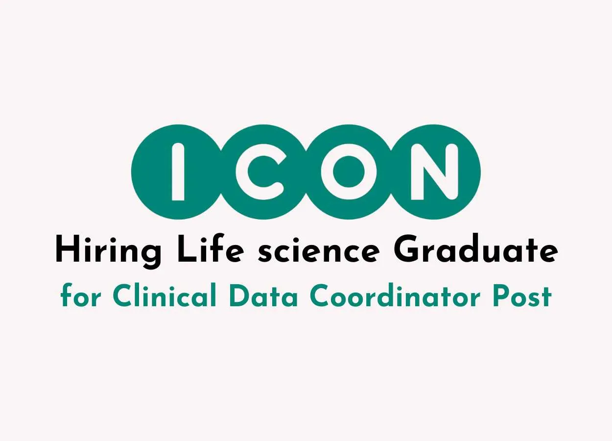 ICON plc Hiring Life science Graduate for Clinical Data Coordinator Post