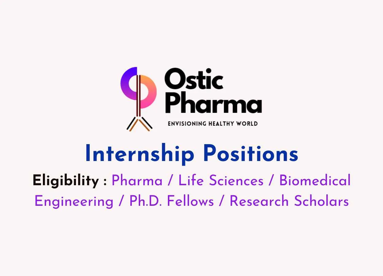 Internship Positions at Ostic Pharma Pvt Ltd