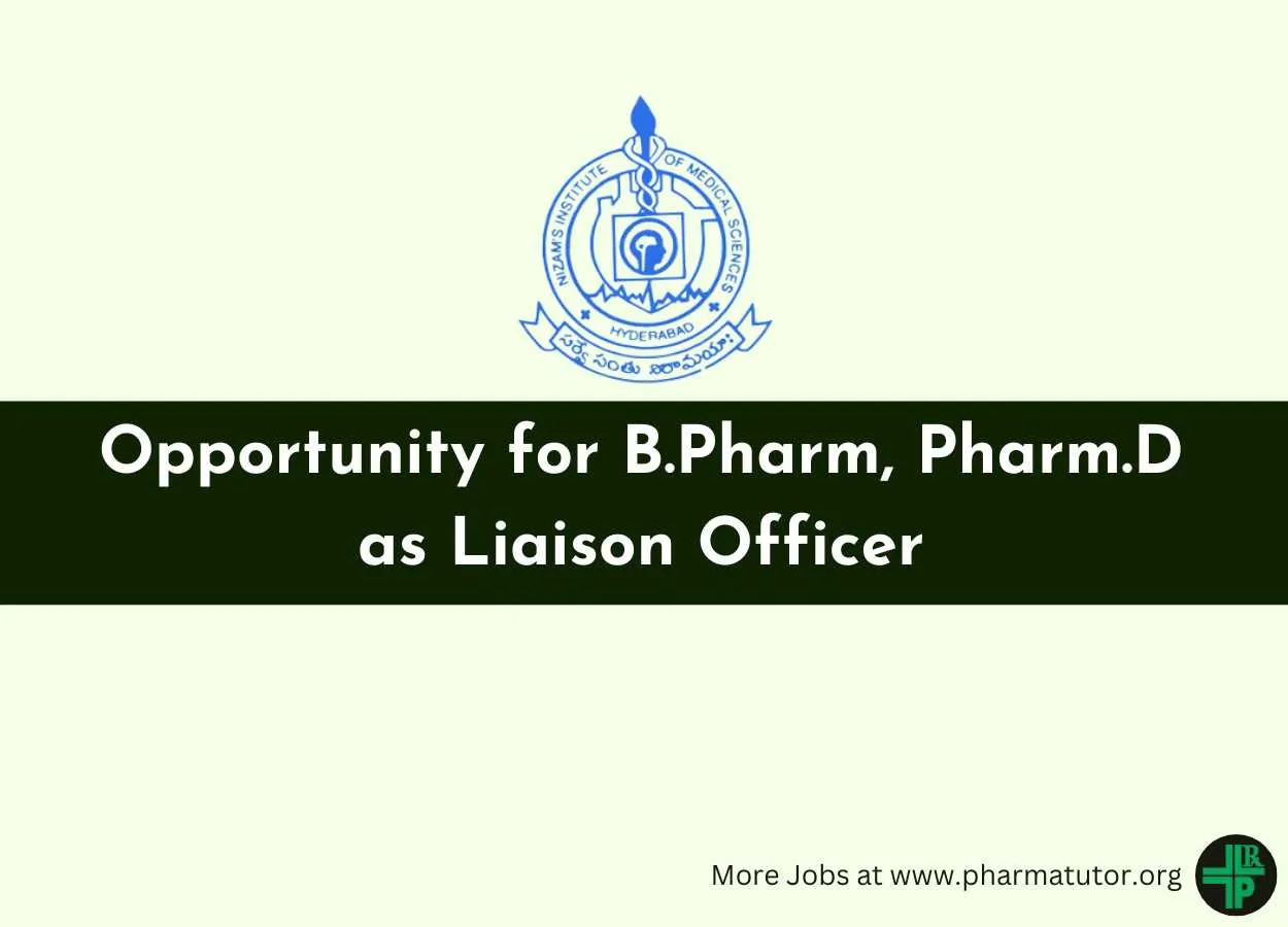 Opportunity for B.Pharm, Pharm.D as Liaison Officer at Nizam's Institute of Medical Sciences