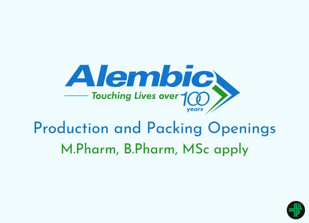 Walk in Interview for M.Pharm, B.Pharm, MSc in Production and Packing at Alembic Pharma