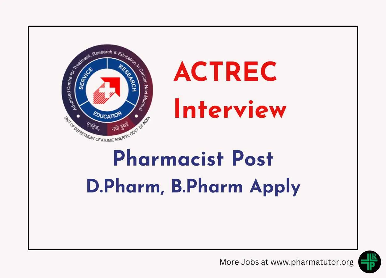 Interview for Pharmacist at ACTREC