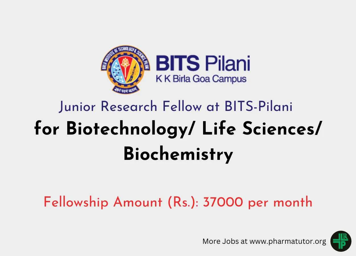 Junior Research Fellow Position in BRNS Sponsored Project at BITS - Pilani for Biotechnology/ Life Sciences/ Biochemistry
