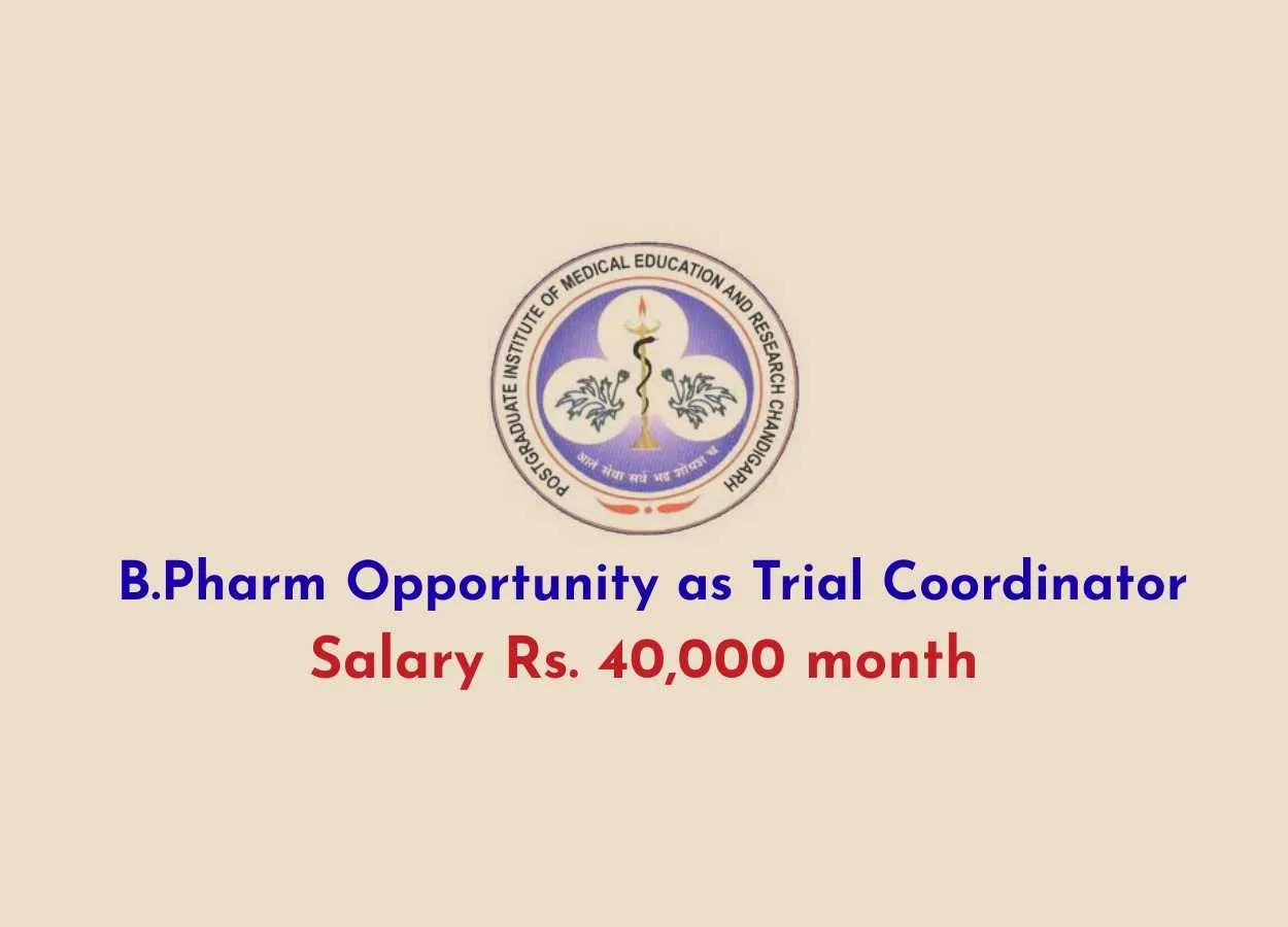 Opportunity for B.Pharm as Trial Coordinator at PGIMER