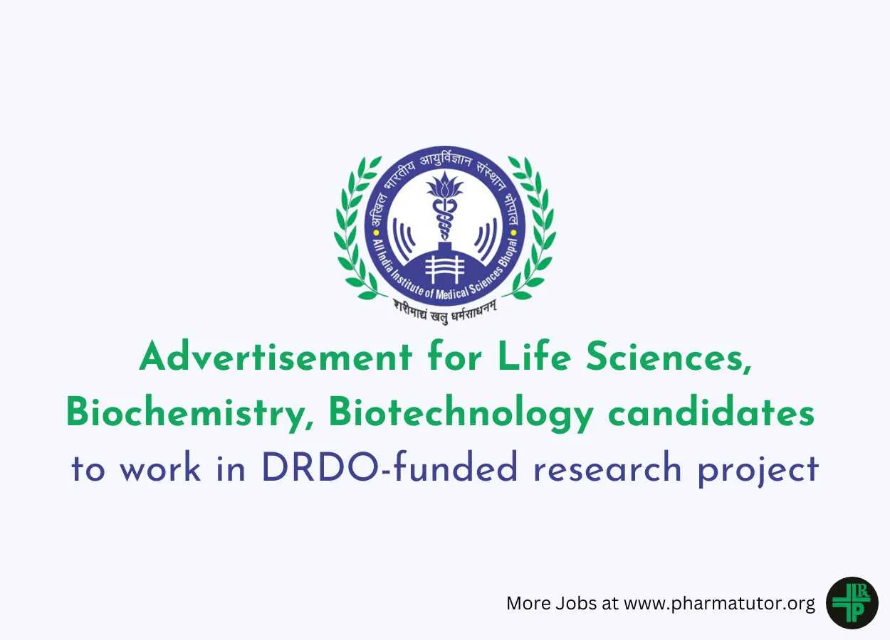Advertisement for Life Sciences, Biochemistry, Biotechnology candidates to work in DRDO-funded research project