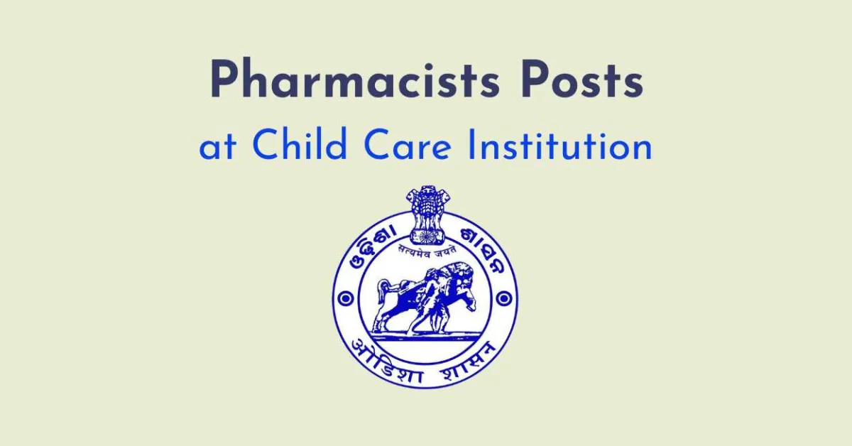Applications are invited for post of Pharmacists at Child Care Institution