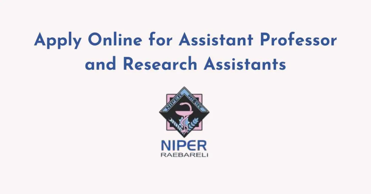 Apply Online for Assistant Professor and Research Assistants at NIPER