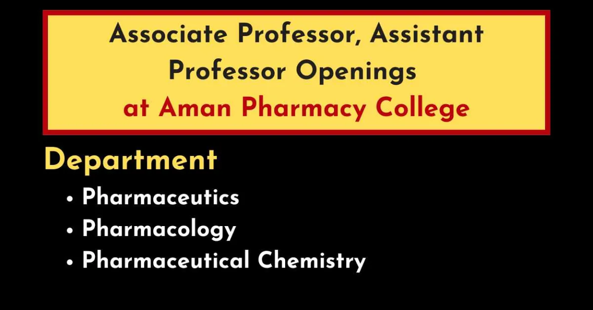 Career for Associate Professor, Assistant Professor at Aman Pharmacy College