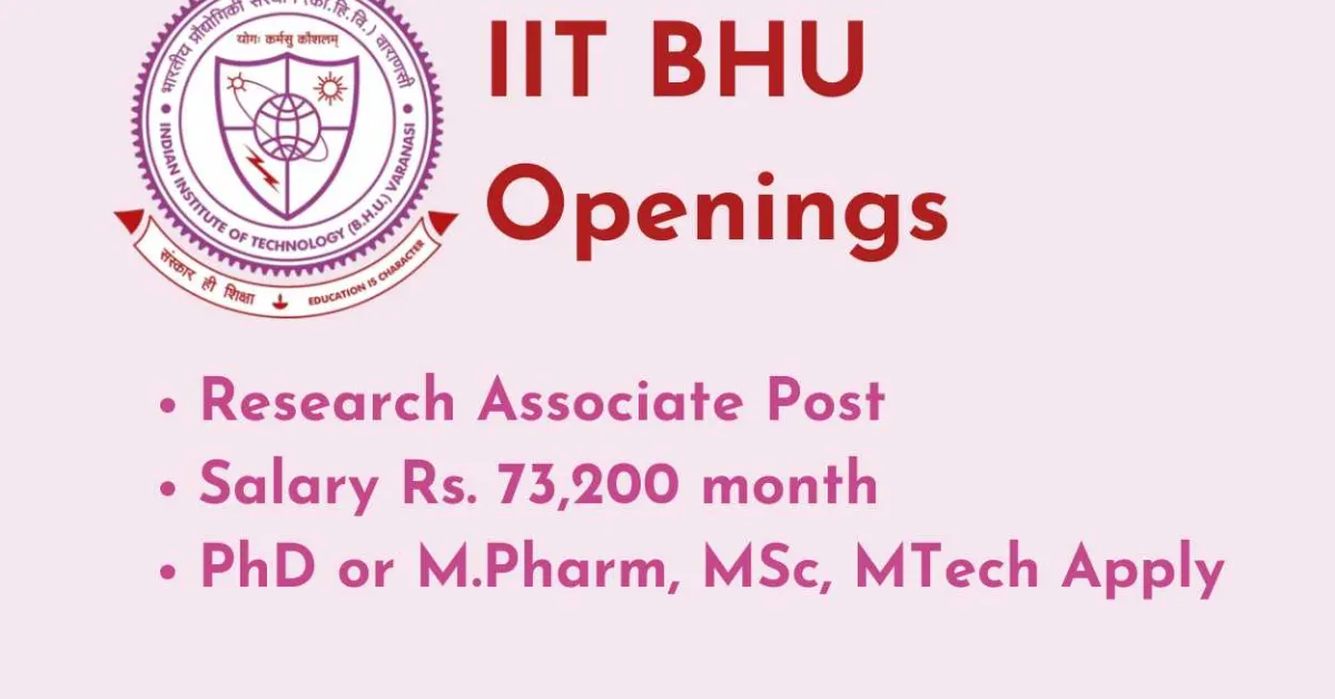 Career for PhD or M.Pharm, MSc, MTech as Research Associate at IIT-BHU