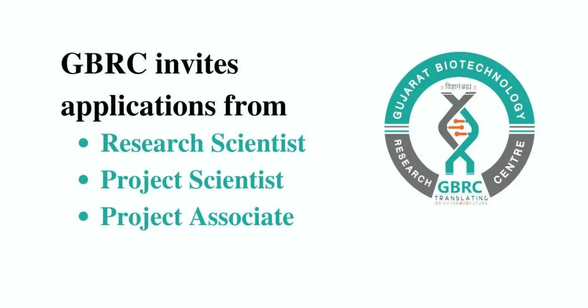 GBRC invites applications from Project Scientist, Project Associate, Research Scientist